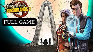 Tales From The Borderlands Full Game Full Season Walkthrough Playthrough - (No Commentary 60 FPS)