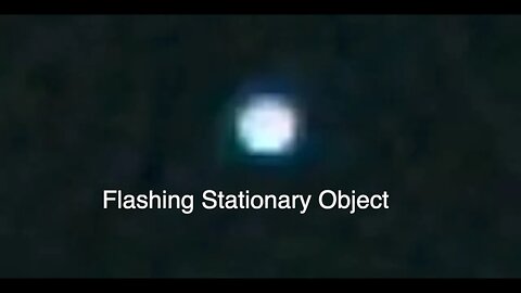 Stationary Flashing Object Filmed Again by Jason Suraci - What Could it be? Pulsar Maybe?