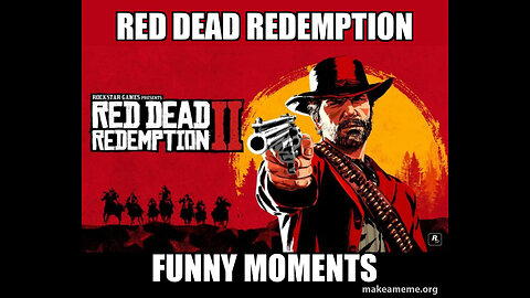 Red Dead Redemption 2 Funny Moments