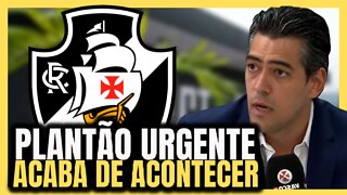 PLANTÃO URGENTE! ACONTECEU AGORA! NOTÍCIAS DO VASCO