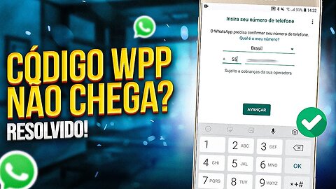 CÓDIGO DE CONFIRMAÇÃO do WHATSAPP NÃO CHEGA? APRENDA A RESOLVER!