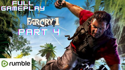Far Cry 1-Part 4(1080p 60fps)-Full Gameplay