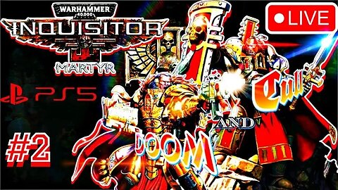 Warhammer 40K Inqisitor Martyr Ultimate Edition PS5 2K Livestream 02