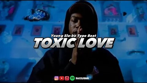 [FREE] CML x Young Slobe Type Beat - "Toxic Love" | Ebk Type Beat