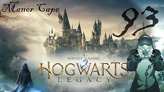 Hogwarts Legacy, ep093: Manor Cape