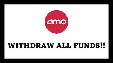 AMC STOCK | WITHDRAW ALL FUNDS APES!!