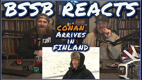 Conan Arrives in Finland | BSSB REACTS