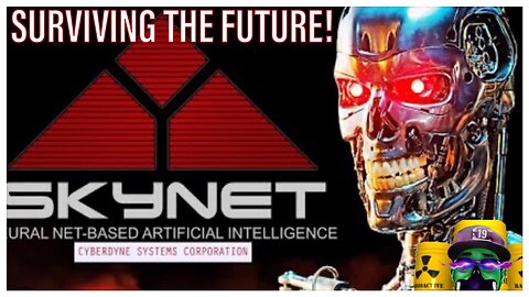 Surviving the future | Skynet is active.