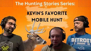 The Hunting Stories Series: Kevin Vistisen’s Favorite Mobile Hunt