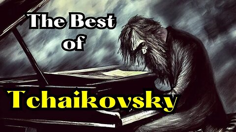 The Best of Tchaikovksy