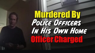 Man Murdered By Police In His Own Home
