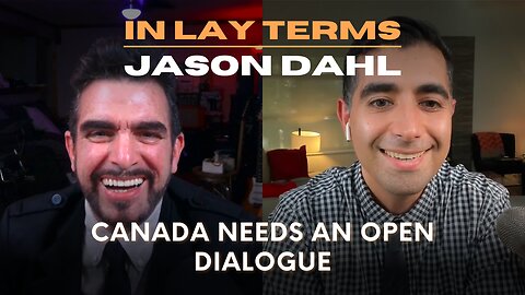 Jason Dahl | EP 40 | Canada Needs an Open Dialogue