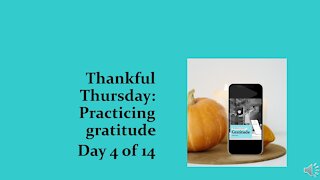 Thankful Thursday: Day 4 of 14