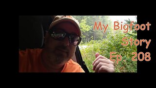 My Bigfoot Story Ep. 208 - Trespassers Beware Bird Season Opener