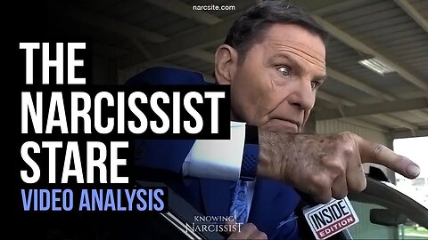 The Narcissist Stare : Video Analysis