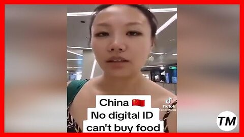 CHINA: No Digital ID, Can’t Buy Food – Coming to USA and EU