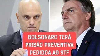 Jair Bolsonaro terá prisão preventiva pedido ao STF