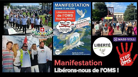 Manifestation STOP OMS - Genève 11.05.24 🇨🇭