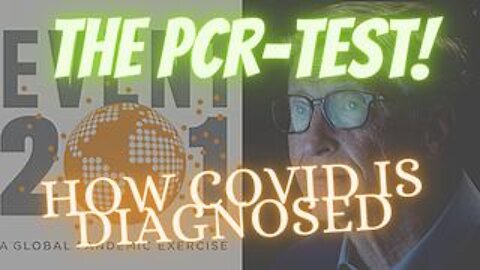 THE PCR TEST used for Covid Diagnoses