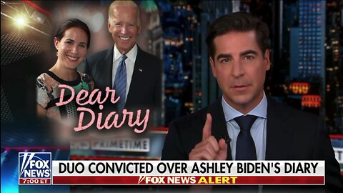 Jesse Watters: FBI Treated Ashley Biden's Abandoned Diary as a Matter of National Security