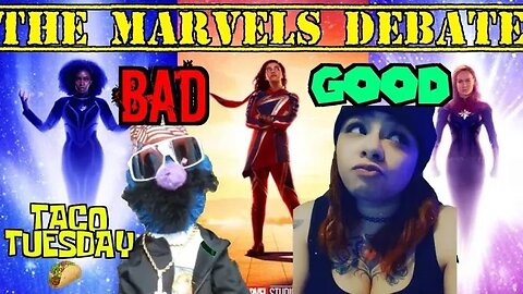 Taco Tuesday | The Marvels Debate | Featuring Saggy Melonz