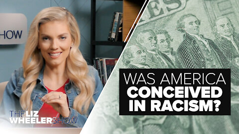 Was America Conceived in Racism? | Ep. 18