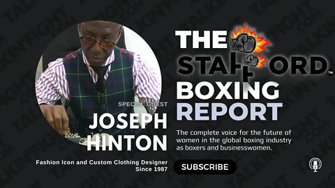 Joseph Hinton | The Stafford Report with Sheila and Stafford | Talkin Fight