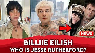 Who Is Billie Eilish New Boyfriend Jesse Rutherford | Famous News