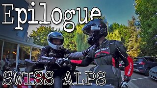 Swiss Alps Tour 2018 - Epilogue