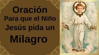 Oración para que el Niño Jesús pida un milagro