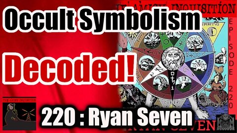 220 - Ryan Seven - Part 4 : The Vatican, Serpents and The Sacred Androgyne