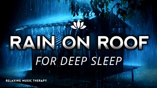 Rain On Roof Sounds For Sleeping - Dimmed Screen | Rain Sounds For Sleeping, Heavy Rain Tin Roof
