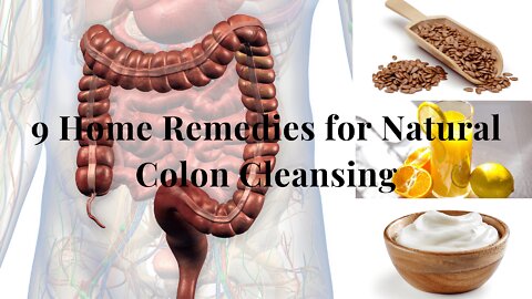 9 Home Remedies for Natural Colon Cleansing