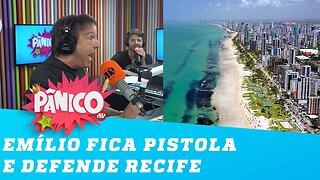 Emilio fica PISTOLA e defende RECIFE: 'É um lugar top'