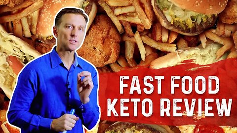 What Fast Food Can you Eat on Keto? – Dr.Berg