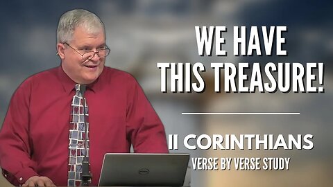 We Have This Treasure | 2 Corinthians | Calvary of Tampa Rewind with Dr. Bob Gilbert