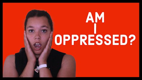 Intersectionality Test - Is This Black Woman Oppressed?