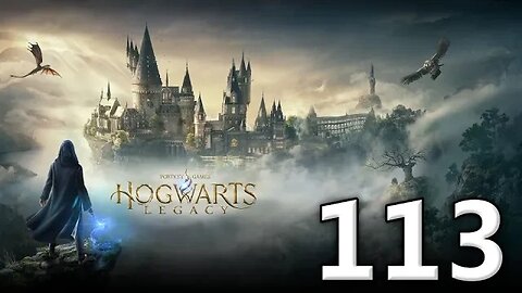 Hogwarts Legacy Let's Play #113