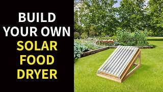 SOLAR FOOD DRYER: Build Your Own Video eCourse