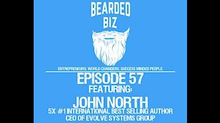 Ep 57 - John North 5x #1 International Best Selling Author, CEO of Evolve Systems