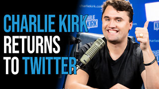 Charlie Kirk Returns to Twitter