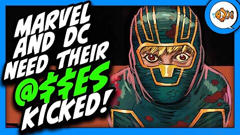 Marvel and DC Comics Need a Kick In the A$$!
