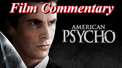 American Psycho (2000) - Film Fanatic Commentary - Season 5