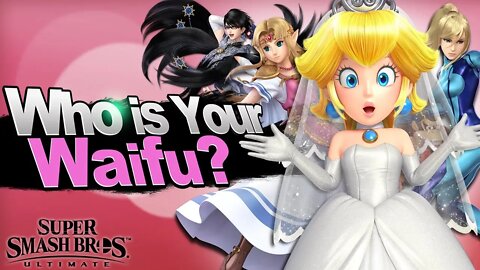 The ULTIMATE Waifu - Super Smash Bros. Ultimate TOP Waifus ft. M2K & ZeRo