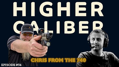 Chris From The 740 | Higher Caliber Podcast | Ep.34