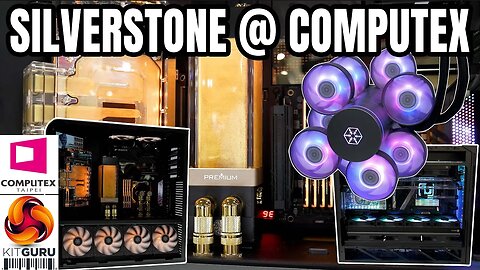 Computex 2023: SILVERSTONE - Cases and AIO overload !