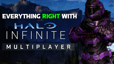 Everything Right With Halo Infinite Multiplayer...