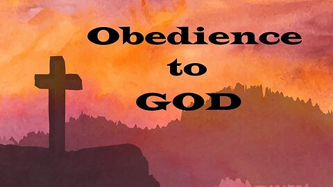 The Importance Of Obeying God (Elohim)