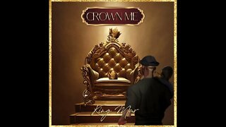 King Mar - Crown Me