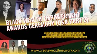 Questions and Answers from the Panelist at the Black Wealth Empowerment Awards Part 2